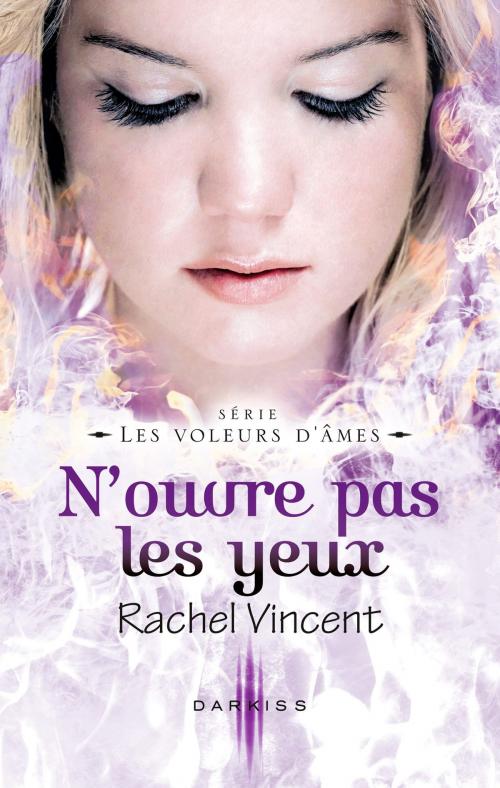 Cover of the book N'ouvre pas les yeux by Rachel Vincent, HarperCollins