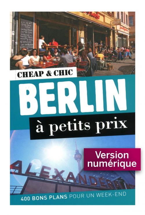 Cover of the book Berlin à petits prix 1 by Christophe BOURDOISEAU, edi8