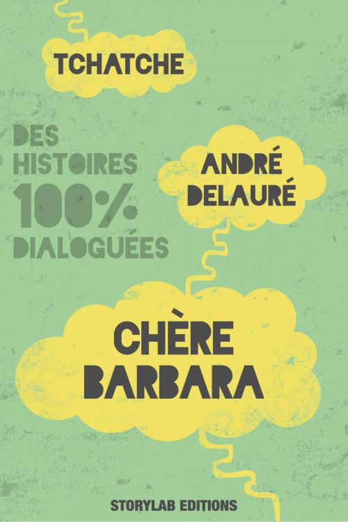 Cover of the book Chère Barbara by André Delauré, Storylab Editions