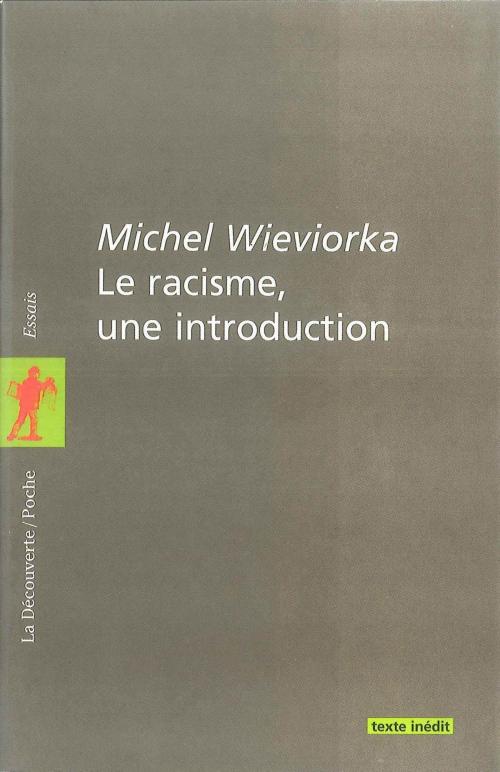 Cover of the book Le racisme, une introduction by Michel WIEVIORKA, La Découverte