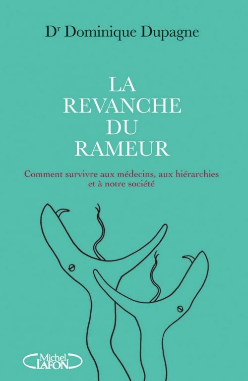 Cover of the book La revanche du rameur by Dominique Dupagne, Michel Lafon