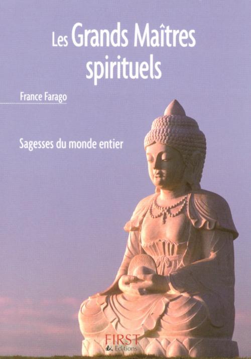 Cover of the book Petit livre de - Les grands maîtres spirituels by France FARAGO, edi8