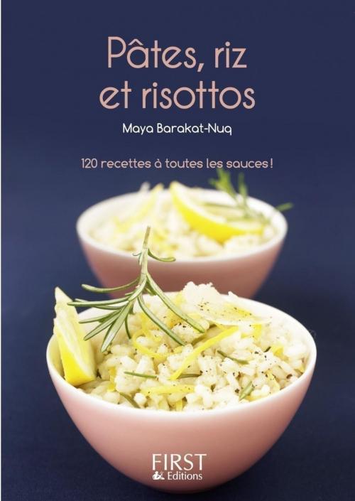 Cover of the book Petit livre de - Pâtes, riz et risottos by Maya BARAKAT-NUQ, edi8