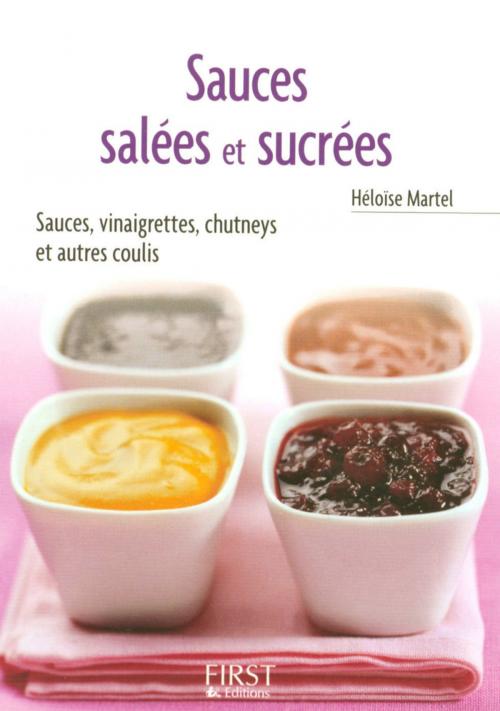 Cover of the book Petit livre de - Sauces salées et sucrées by Héloïse MARTEL, edi8