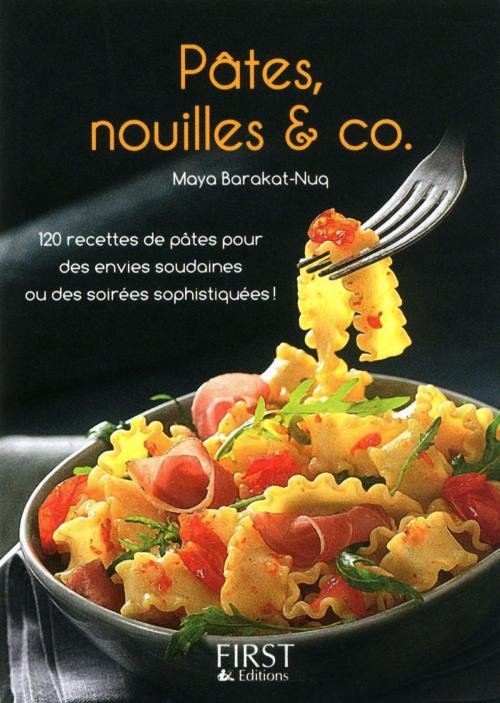 Cover of the book Petit livre de - Pâtes, nouilles & Co by Maya BARAKAT-NUQ, edi8