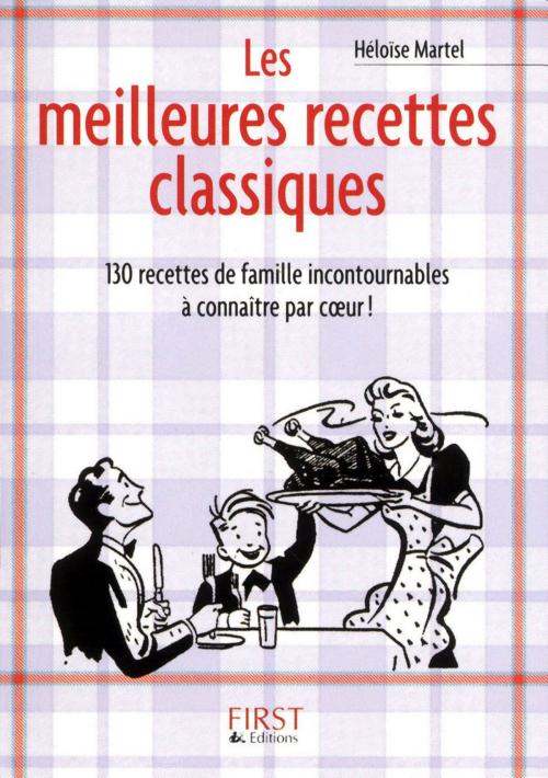 Cover of the book Petit livre de - Les meilleures recettes classiques by Héloïse MARTEL, edi8