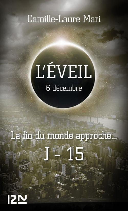 Cover of the book L'éveil - 6 décembre by Camille-Laure MARI, Univers Poche