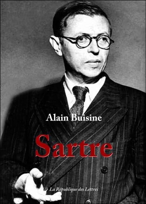 Cover of the book Jean-Paul Sartre by Alain Buisine, République des Lettres