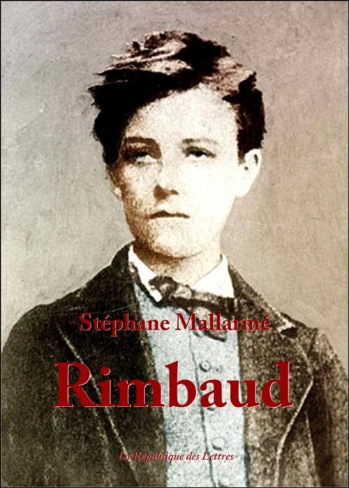 Cover of the book Arthur Rimbaud by Stéphane Mallarmé, République des Lettres