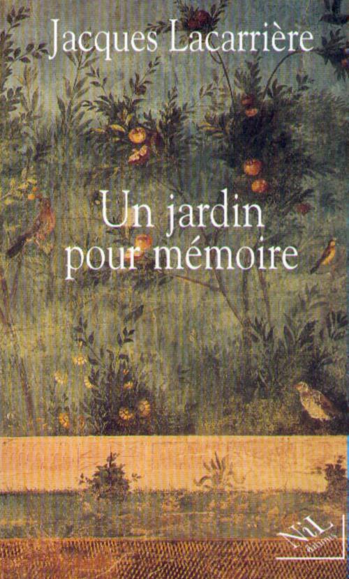 Cover of the book Un jardin pour mémoire by Jacques LACARRIÈRE, Groupe Robert Laffont