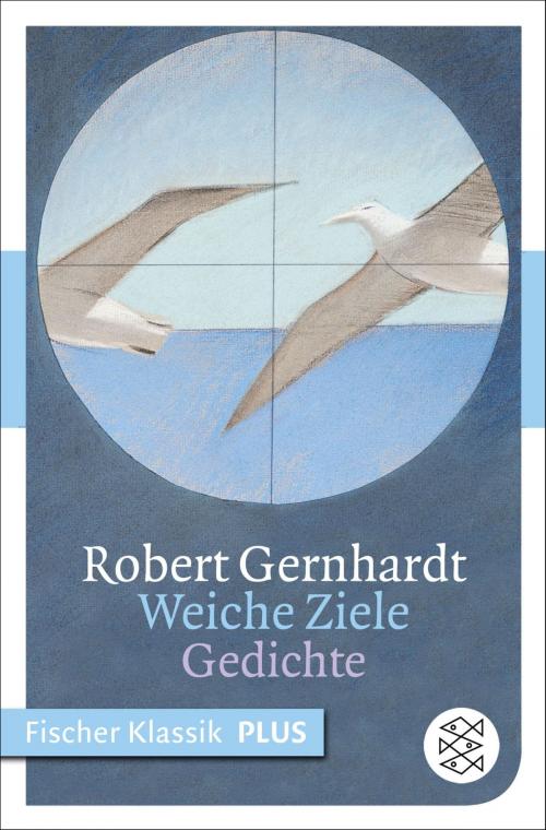 Cover of the book Weiche Ziele by Robert Gernhardt, FISCHER E-Books