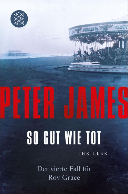 Cover of the book So gut wie tot by Peter James, FISCHER E-Books