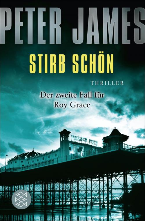 Cover of the book Stirb schön by Peter James, FISCHER E-Books