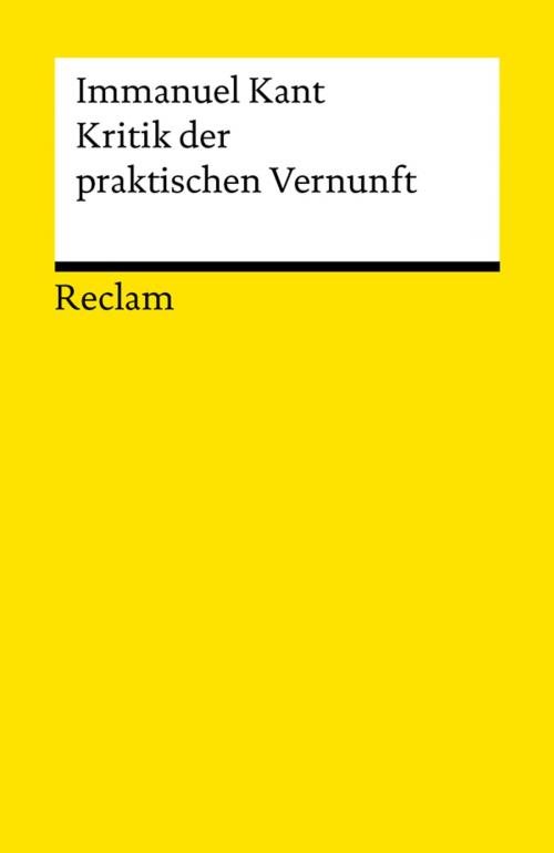 Cover of the book Kritik der praktischen Vernunft by Immanuel Kant, Reclam Verlag