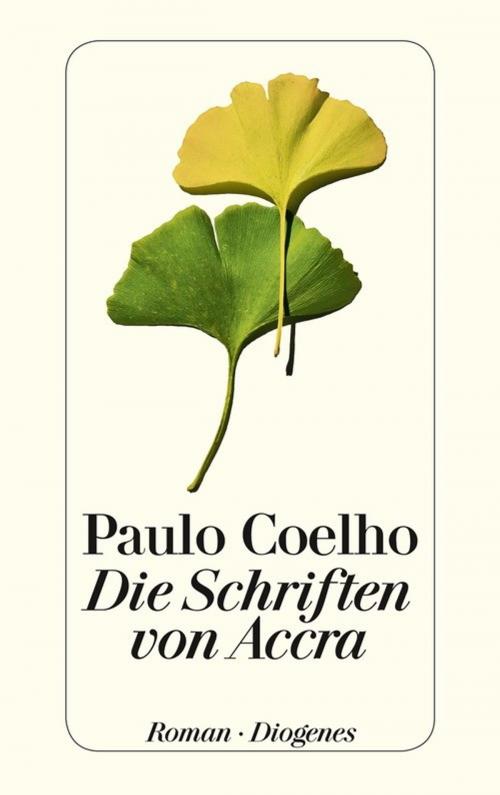 Cover of the book Die Schriften von Accra by Paulo Coelho, Diogenes