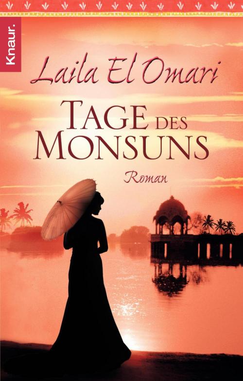 Cover of the book Tage des Monsuns by Laila El Omari, Knaur eBook