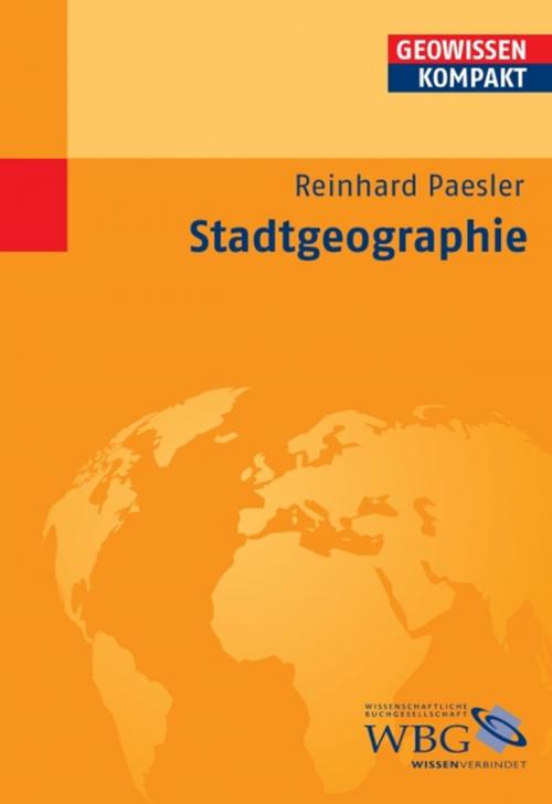 Cover of the book Stadtgeographie by Reinhard Paesler, wbg Academic