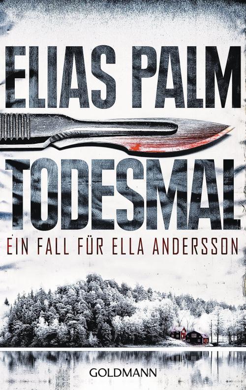 Cover of the book Todesmal by Elias Palm, Goldmann Verlag