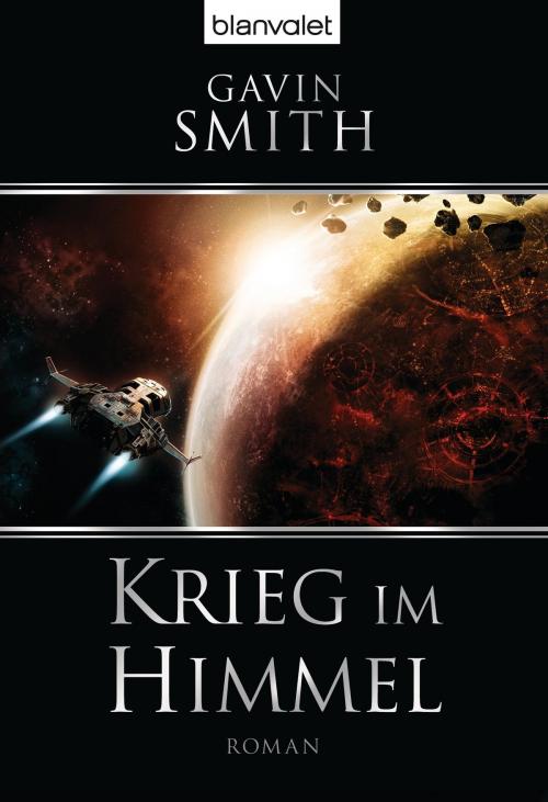 Cover of the book Krieg im Himmel by Gavin Smith, Blanvalet Taschenbuch Verlag