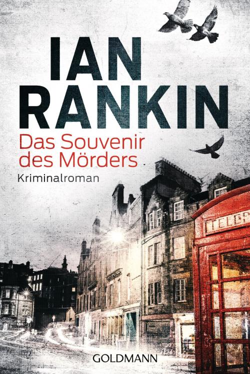 Cover of the book Das Souvenir des Mörders - Inspector Rebus 8 by Ian Rankin, Goldmann Verlag
