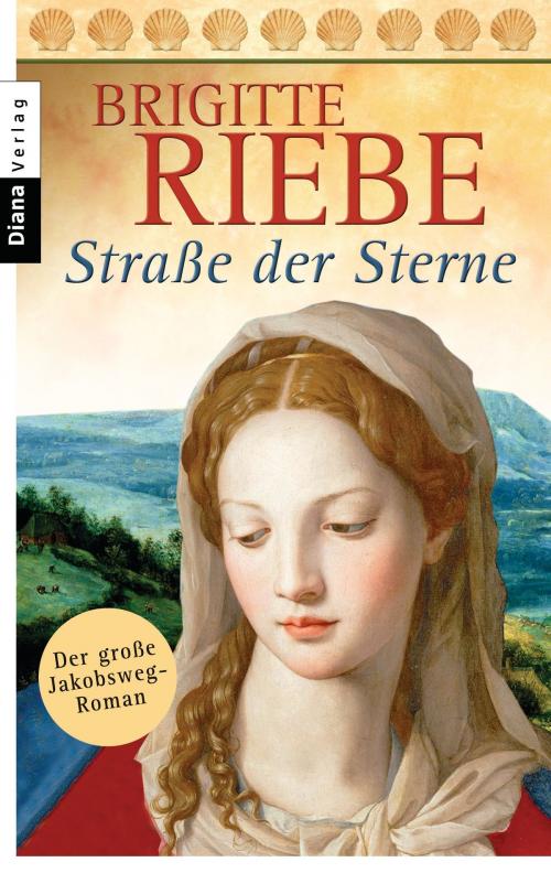 Cover of the book Straße der Sterne by Brigitte Riebe, Heyne Verlag