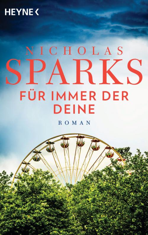 Cover of the book The Lucky One - Für immer der Deine/Film by Nicholas Sparks, Heyne Verlag