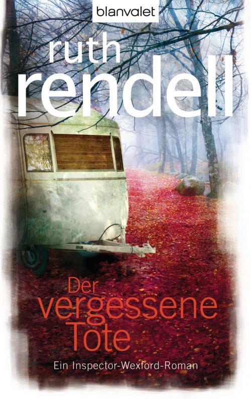 Cover of the book Der vergessene Tote by Ruth Rendell, Blanvalet Verlag
