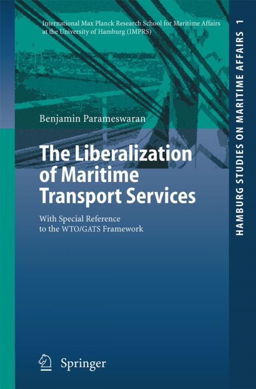 Cover of the book The Liberalization of Maritime Transport Services by Benjamin Parameswaran, Springer Berlin Heidelberg