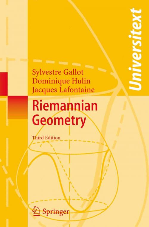 Cover of the book Riemannian Geometry by Sylvestre Gallot, Dominique Hulin, Jacques Lafontaine, Springer Berlin Heidelberg
