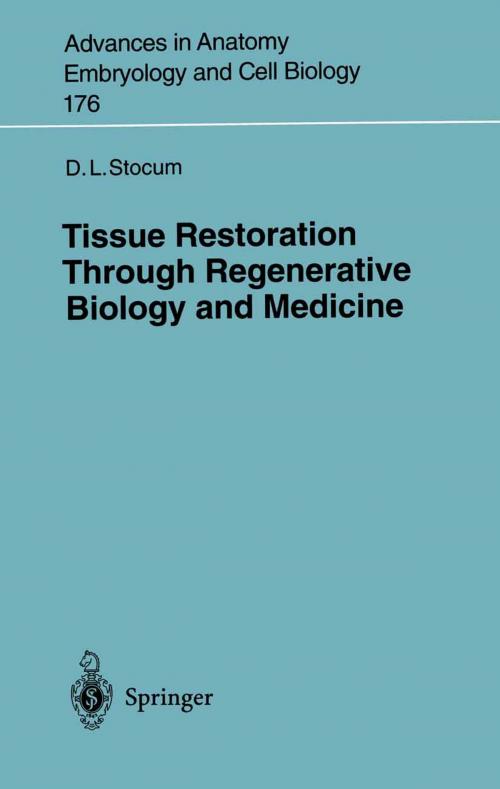 Cover of the book Tissue Restoration Through Regenerative Biology and Medicine by David L. Stocum, Springer Berlin Heidelberg