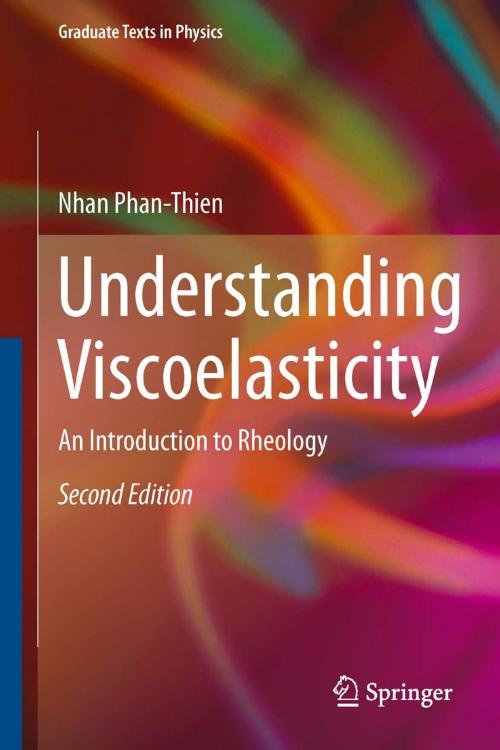 Cover of the book Understanding Viscoelasticity by Nhan Phan-Thien, Springer Berlin Heidelberg
