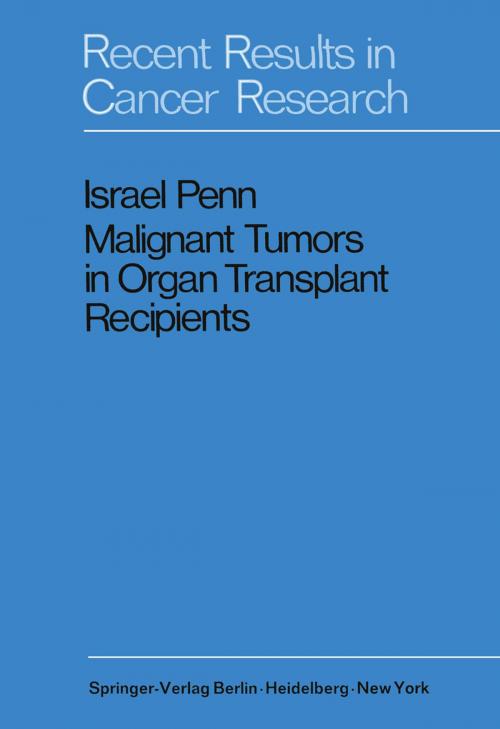Cover of the book Malignant Tumors in Organ Transplant Recipients by Israel Penn, Springer Berlin Heidelberg
