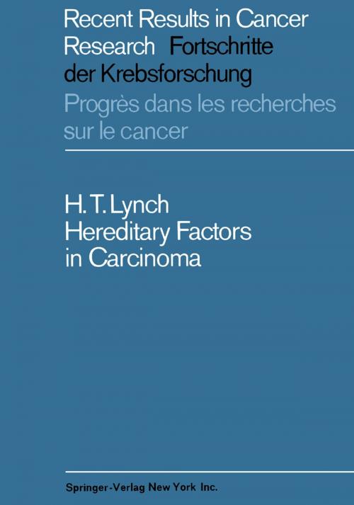 Cover of the book Hereditary Factors in Carcinoma by Henry T. Lynch, Springer Berlin Heidelberg