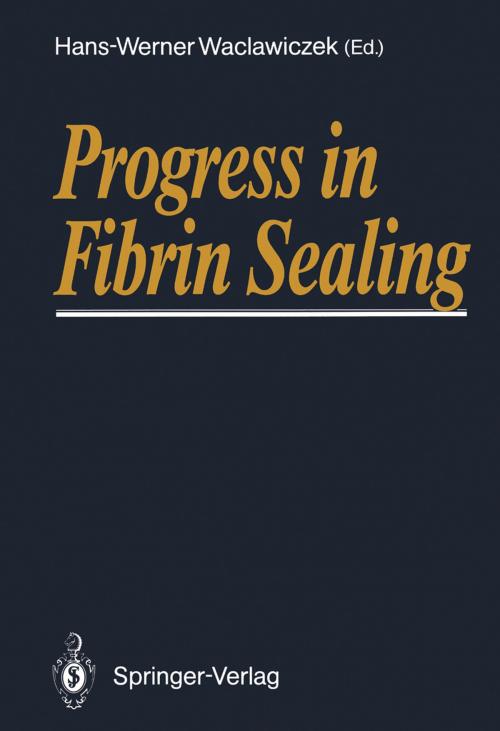Cover of the book Progress in Fibrin Sealing by , Springer Berlin Heidelberg