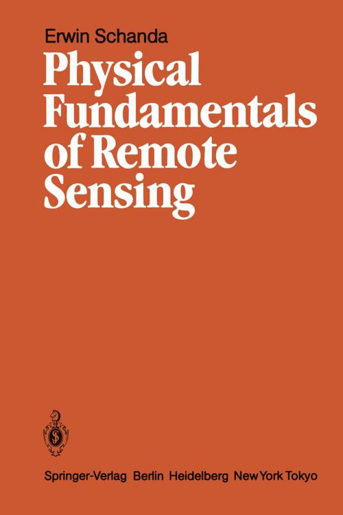 Cover of the book Physical Fundamentals of Remote Sensing by Erwin Schanda, Springer Berlin Heidelberg