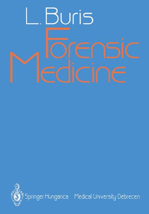 Cover of the book Forensic Medicine by Laszlo Buris, Springer Berlin Heidelberg
