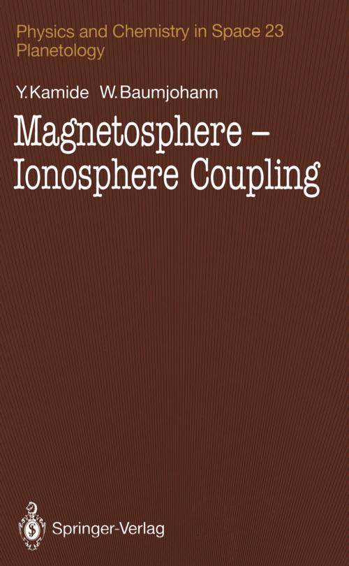 Cover of the book Magnetosphere-Ionosphere Coupling by Wolfgang Baumjohann, Y. Kamide, Springer Berlin Heidelberg