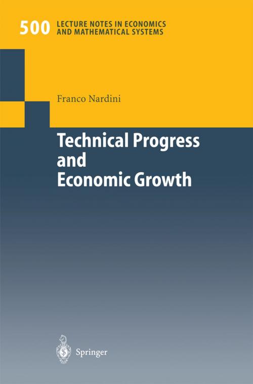 Cover of the book Technical Progress and Economic Growth by Franco Nardini, Springer Berlin Heidelberg