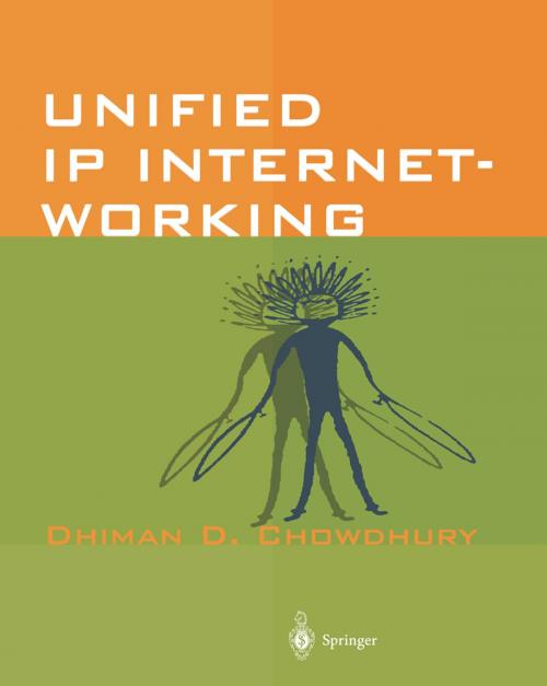 Cover of the book Unified IP Internetworking by Dhiman D. Chowdhury, Springer Berlin Heidelberg