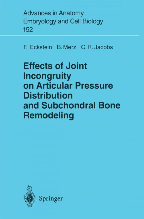 Cover of the book Effects of Joint Incongruity on Articular Pressure Distribution and Subchondral Bone Remodeling by F. Eckstein, B. Merz, C.R. Jacobs, Springer Berlin Heidelberg