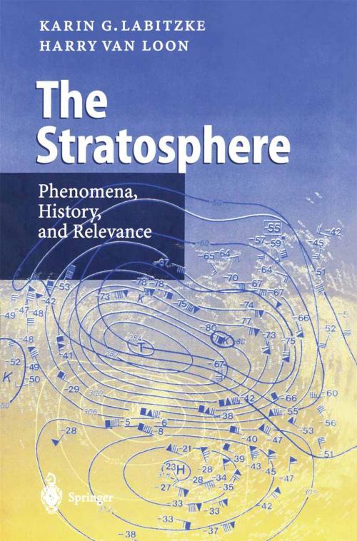 Cover of the book The Stratosphere by Karin G. Labitzke, Harry van Loon, Springer Berlin Heidelberg