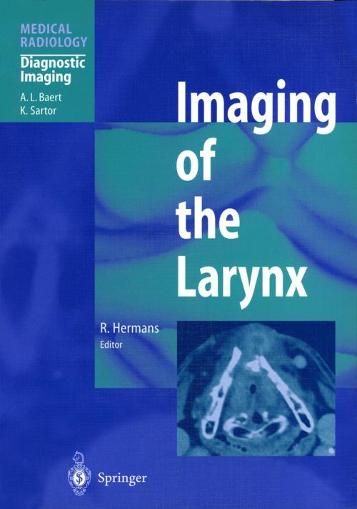Cover of the book Imaging of the Larynx by , Springer Berlin Heidelberg