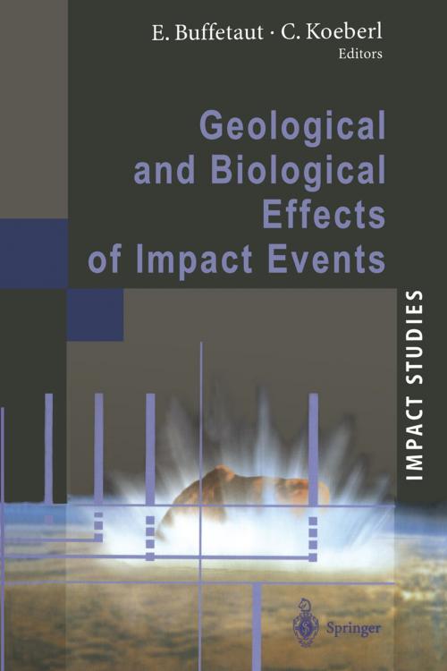 Cover of the book Geological and Biological Effects of Impact Events by , Springer Berlin Heidelberg