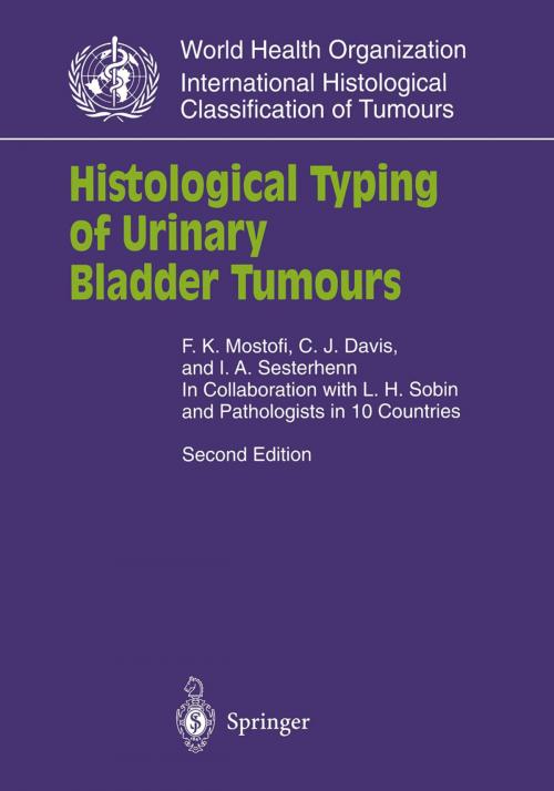 Cover of the book Histological Typing of Urinary Bladder Tumours by I.A. Sesterhenn, F.K. Mostofi, L.H. Sobin, C.J. Jr. Davis, Springer Berlin Heidelberg