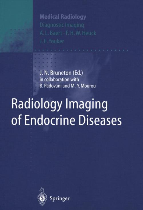 Cover of the book Radiological Imaging of Endocrine Diseases by B. Padovani, B. Cavinet, M.-Y. Mourou, Springer Berlin Heidelberg