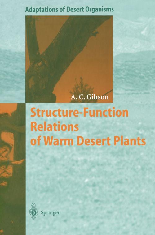 Cover of the book Structure-Function Relations of Warm Desert Plants by Arthur C. Gibson, Springer Berlin Heidelberg