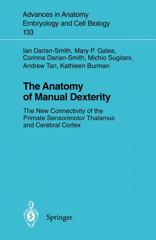 Cover of the book The Anatomy of Manual Dexterity by Ian Darian-Smith, Mary P. Galea, Corinna Darian-Smith, Michio Sugitani, Andrew Tan, Kathleen Burman, Springer Berlin Heidelberg