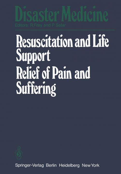 Cover of the book Resuscitation and Life Support in Disasters, Relief of Pain and Suffering in Disaster Situations by , Springer Berlin Heidelberg