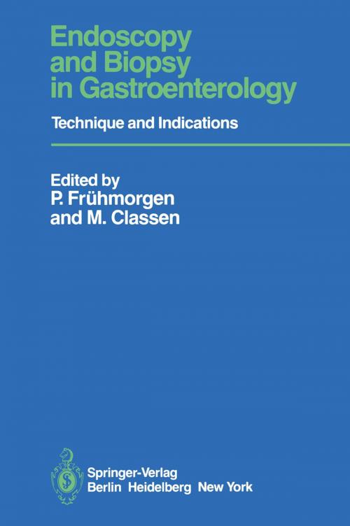Cover of the book Endoscopy and Biopsy in Gastroenterology by K. Arnold, M. Classen, K. Elster, P. Frühmorgen, H. Henning, R. Hohner, H. Koch, H. Lindner, D. Look, B.C. Manegold, G. Manghini, C. Romfeld, W. Rösch, L. Wannagat, S. Weidenhiller, W. Wenz, Springer Berlin Heidelberg