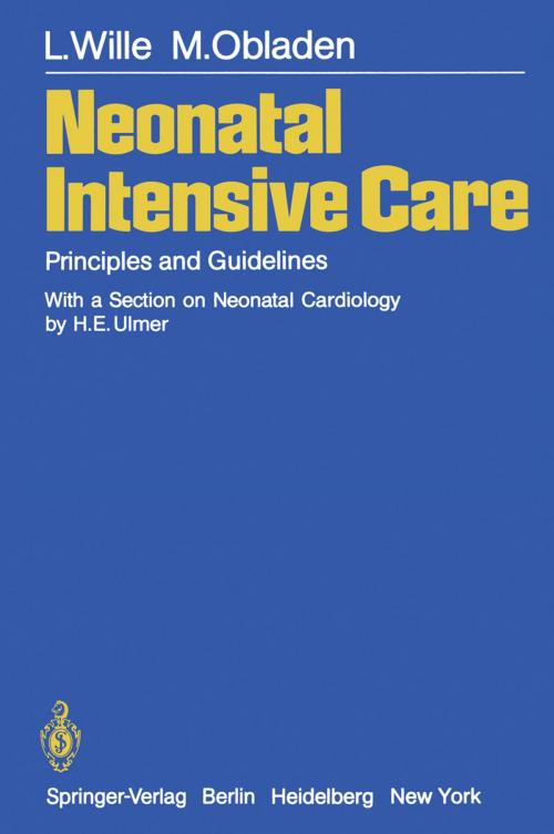 Cover of the book Neonatal Intensive Care by H.E. Ulmer, M. Obladen, L. Wille, Springer Berlin Heidelberg